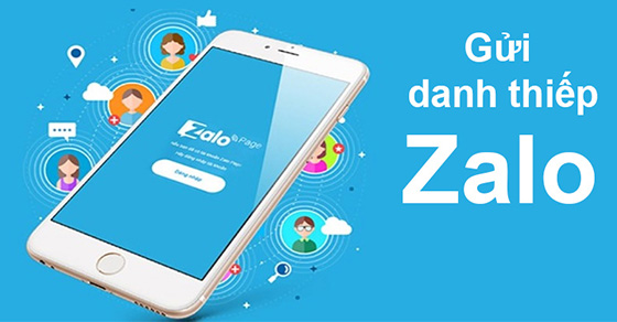 Cách gửi danh thiếp, chia sẻ danh bạ Zalo bằng điện thoại, máy tính